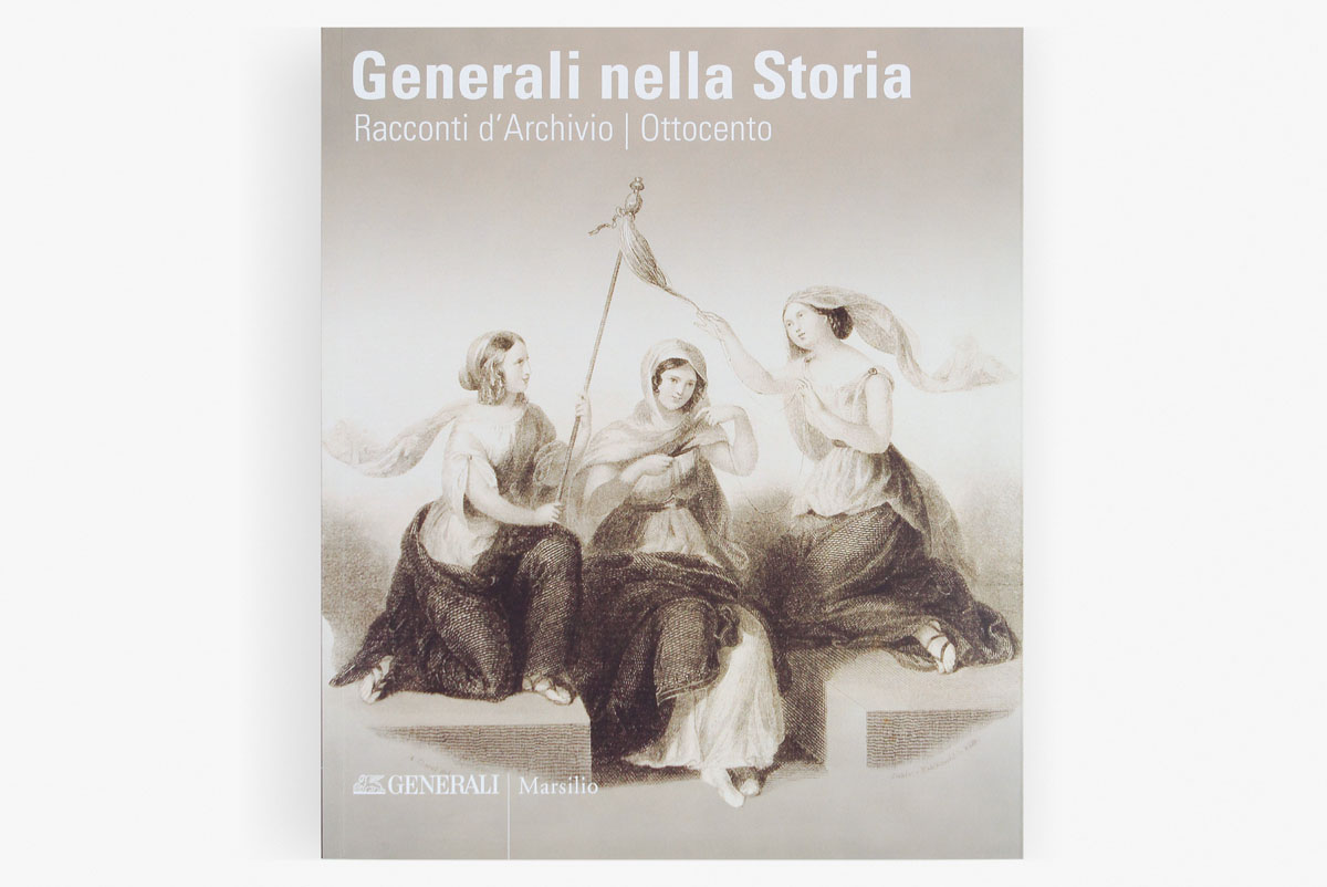 Assicurazioni Generali "Generali nella Storia" volume I, Marsilio Editore, 2016. Foto interne di Massimo Goina e autori vari.